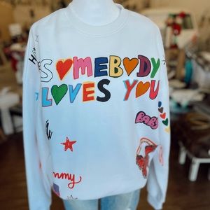 “somebody loves you” sweatshirt